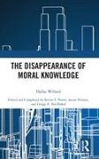 Dallas Willard, Dallas (University of Southern California Willard, Steven L Porter, Steven L. Porter, Aaron Preston, … - Disappearance of Moral Knowledge