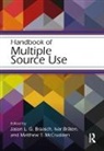 Jason L.g. Braten Braasch, Jason L.G. Braasch, Ivar Bråten, Matthew T. McCrudden, McCrudden Matthew T. - Handbook of Multiple Source Use