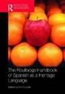 Kim Potowski, Kim Potowski, Potowski Kim - Routledge Handbook of Spanish As a Heritage Language