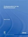 Simon Foxell, Simon (The Architects Practice Foxell, Foxell Simon - Professionalism for the Built Environment