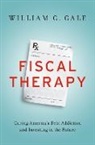 William G Gale, William G. (Arjay and Frances Miller Chair i Gale, William G. (Arjay and Frances Miller Chair in Federal Economic Policy Gale, Gale William G. - Fiscal Therapy