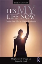 Meg Kennedy Dugan, Meg Kennedy (Voices Against Violence Dugan, Dugan Meg Kennedy, Roger R. Hock - It''s My Life Now