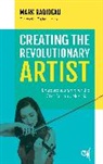 Mark Rabideau - Creating the Revolutionary Artist