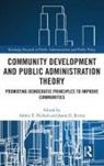 Ashley E. Rivera Nickels, Ashley E. Nickels, Nickels Ashley E., Jason D. Rivera - Community Development and Public Administration Theory