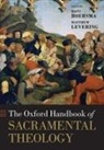 Hans (J.i. Packer Professor of Theology Boersma, Hans Boersma, Hans (J.i. Packer Professor of Theology Boersma, Matthew Levering, Matthew (Perry Family Foundation Professor of Theology Levering - Oxford Handbook of Sacramental Theology