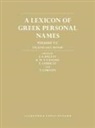 J. S. (Editor Balzat, J -S Balzat, J.-S. Balzat, R W V Catling, R. W. V. Catling, E. Chiricat... - Lexicon of Greek Personal Names