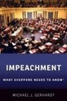 Michael J Gerhardt, Michael J. Gerhardt, Michael J. (Samuel Ashe Distinguished Pr Gerhardt, Gerhardt Michael J. - Impeachment