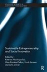 Katerina Karatas-Ozkan Nicolopoulou, Frank Janssen, Janssen Frank, John Jermier, Jermier John, Mine Karatas-Ozkan... - Sustainable Entrepreneurship and Social Innovation