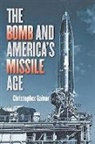 Christopher Gainor, Christopher (Space Historian Gainor - Bomb and America''s Missile Age