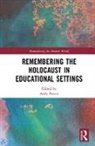 Andy Pearce, Andy (University College London Pearce, Andy Pearce, Pearce Andy - Remembering the Holocaust in Educational Settings