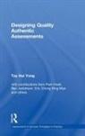 Tay Hui Yong - Designing Quality Authentic Assessments
