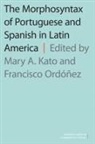 Mary A. (Professor Emreritus of Linguistics Kato, Mary A. Kato, Mary A. (Professor Emreritus of Linguistics Kato, Francisco Ordonez, Francisco (Associate Professor of Linguistics Ordonez, Francisco Ordóñez - Morphosyntax of Portuguese and Spanish in Latin America