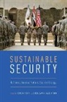 Jeremi (Mack Brown Distinguished Chair for L Suri, Jeremi Suri, Jeremi (Mack Brown Distinguished Chair for Leadership in Global Affairs and Professor of History Suri, Suri Jeremi, Benjamin Valentino, Benjamin (Associate Professor of Government Valentino... - Sustainable Security