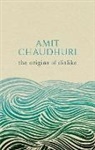 Amit Chaudhuri, Amit (Professor of Contemporary Literat Chaudhuri, Chaudhuri Amit - Origins of Dislike