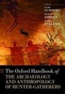 Vicki (Reader in Archaeology Cummings, Vicki Cummings, Vicki (Reader in Archaeology Cummings, Cummings Vicki, Peter Jordan, Peter (Director of the Arctic Centre Jordan... - Oxford Handbook of the Archaeology and Anthropology of Hunter Gatherer