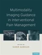 Samer N. (Chairman Narouze, Samer N Narouze, Samer N. Narouze, Narouze Samer N. - Multimodality Imaging Guidance in Interventional Pain Management