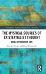 Kate Kirkpatrick, Kirkpatrick Kate, George Pattison, George Kirkpatrick Pattison - Mystical Sources of Existentialist Thought