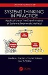 Paul Salmon, Neville A. Stanton, Neville A. (University of Southhampton Stanton, Guy H. Walker, Walker Guy H. - Systems Thinking in Practice