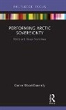 Corine Wood-Donnelly, Corine (University of Cambridge Wood-Donnelly - Performing Arctic Sovereignty