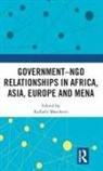 Raffaele (Luiss Guido Carli University Marchetti, Raffaele Marchetti, Marchetti Raffaele - Governmentngo Relationships in Africa, Asia, Europe and Mena