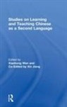 Xiaohong Jiang Wen, Xin Jiang, Jiang Xin, Xiaohong Wen, Wen Xiaohong - Studies on Learning and Teaching Chinese As a Second Language