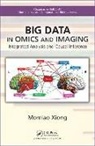Momiao Xiong, Momiao (University of Texas School of Publi Xiong, Xiong Momiao - Big Data in Omics and Imaging
