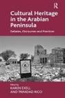 Karen Exell, Karen Rico Exell, Exell Karen, Trinidad Rico, Rico Trinidad - Cultural Heritage in the Arabian Peninsula
