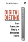 Tara Brabazon, Brabazon Tara - Digital Dieting