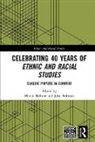 Martin (University of Surrey Bulmer, Martin Bulmer, Bulmer Martin, John Solomos, Solomos John - Celebrating 40 Years of Ethnic and Racial Studies
