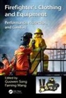 Guowen (Iowa State University Song, Guowen Wang Song, Guowen Song, Song Guowen, Faming Wang, Wang Faming - Firefighters'' Clothing and Equipment
