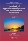 Teofilo F. Gonzalez, Teofilo F. (University of California Gonzalez, Teofilo F. Gonzalez, Gonzalez Teofilo F. - Handbook of Approximation Algorithms and Metaheuristics