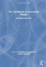 Karin (Cardiff University Wahl-Jorgensen, Thomas Hanitzsch, Hanitzsch Thomas, Karin Wahl-Jorgensen, Wahl-Jorgensen Karin - Handbook of Journalism Studies