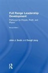 Dongil Jung, Jung Dongil, John J. Sosik, John J. (The Pennsylvania State University Sosik, Sosik John J. - Full Range Leadership Development