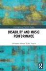 Alejandro Alberto Tellez Vargas, Alejandro Alberto Téllez Vargas - Disability and Music Performance