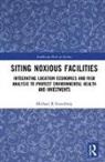 Michael R Greenberg - Siting Noxious Facilities