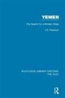 J E Peterson, J. E. Peterson, J.E. Peterson - Yemen: The Search for a Modern State