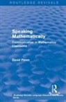 David Pimm - Routledge Revivals: Speaking Mathematically (1987)