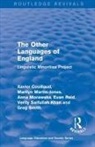 Xavier Couillaud, Xavier Martin-Jones Couillaud, Marilyn Martin-Jones, Anna Morawska, Euan Reid, Verity Saifullah Khan... - Routledge Revivals: The Other Languages of England (1985)