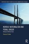 Vanessa Barker, Barker Vanessa - Nordic Nationalism and Penal Order