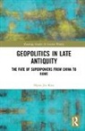 Hyun Jin Kim - Geopolitics in Late Antiquity