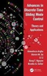 Ahmadreza Argha, Ahmadreza (School of Electrical Engineering Argha, Ahmadreza Su Argha, Branko George Celler, Li Li, Li Li... - Advances in Discrete-Time Sliding Mode Control