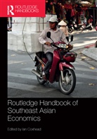 Ian Coxhead, Ian (University of Wisconsin Coxhead, Ian Coxhead, Coxhead Ian - Routledge Handbook of Southeast Asian Economics