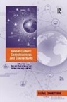Didem Buhari-Gulmez, Buhari-Gulmez Didem, Roland Robertson, Roland Buhari-Gulmez Robertson, Robertson Roland - Global Culture: Consciousness and Connectivity