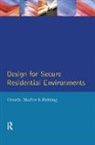 S. Crouch, S. Shaftoe Crouch, Steve Crouch, Steve Shaftoe Crouch, Crouch S., Roy Fleming... - Design for Secure Residential Environments