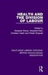 Margaret Reid Stacey, Robert Dingwall, Christian Heath, Margaret Reid, Margaret Stacey - Health and the Division of Labour