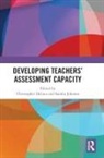 Christopher Johnson Deluca, Christopher DeLuca, Sandra Johnson - Developing Teachers Assessment Capacity