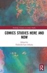 Frederick Luis Aldama, Frederick Luis (The Ohio State University Aldama, Frederick Luis Aldama, Aldama Frederick Luis - Comics Studies Here and Now
