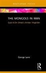 George Lane - Mongols in Iran