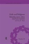 Jesse Waite Spohnholz, Gary K Waite, Jesse Spohnholz, Gary K Waite, Gary K. Waite - Exile and Religious Identity, 15001800
