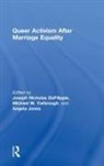 Joseph Yarbrough Defilippis, Joseph DeFilippis, Angela Jones, Jones Angela, Michael Yarbrough - Queer Activism After Marriage Equality